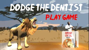 Cecil the Lion's Dentist Dodge Affiche