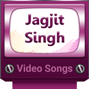 Jagjit Singh Video Songs APK