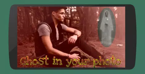 Ghost in your photo APK download