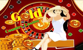 Poster Gold Country Casino