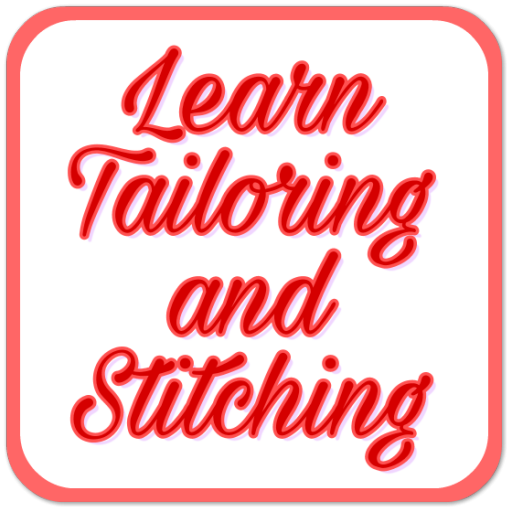 Tailoring & Stitching Guide