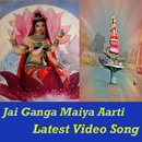 Jai Ganga Maiya VIDEO Song Aarti Bhajan APK