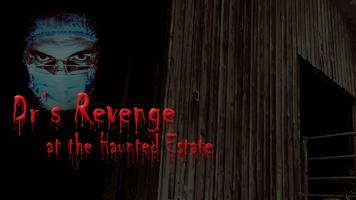 Haunted Estate: Dr's Revenge Affiche