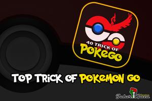 40 Trick for Pokemon GO capture d'écran 2