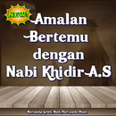 Amalan Bertemu dengan Nabi Khidir A.S aplikacja