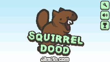 Squirrel Dood capture d'écran 1