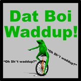 Here Come Dat Boi Waddup! 아이콘