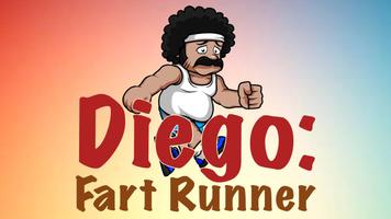 Diego:Fart Runner-He's Got Gas постер