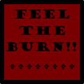 Feel The Burn!