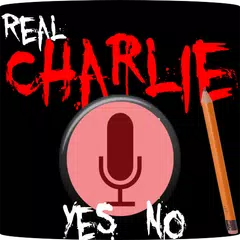 Скачать Charlie Charlie REAL HD APK