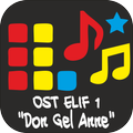 Elif OST - Don Gel Anne