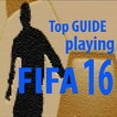 Top GUIDE playing FIFA 16