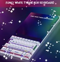 Funky White Theme for Keyboard poster