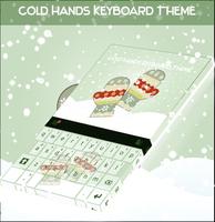 Cold Hands Keyboard Theme poster