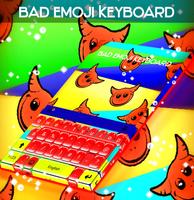 Bad Emoji teclado Cartaz