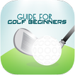 Guide for Golf Beginners