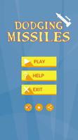 Dodging Missiles poster
