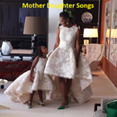 Mother - Daughter Love Songs APK
