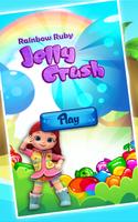 Rainbow Ruby Jelly Crush plakat