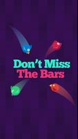 Don't Miss The Bars plakat