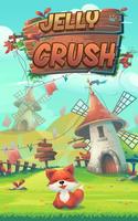 Jelly Crush - Match 3 Puzzle Poster