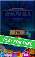 Jelly Blast 2 - Candy World Affiche