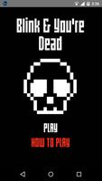 Poster Blink & You're Dead
