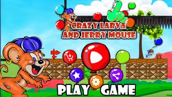 Crazy Larva and Jerry Mouse ảnh chụp màn hình 1