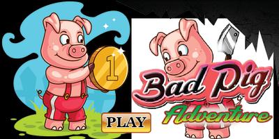 Bad Pig Adventure Plakat