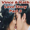 Vince and Kath Love Story Pt.3