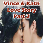 Icona Vince and Kath Love Story Pt.2