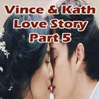 Vince and Kath Love Story Pt.5 أيقونة