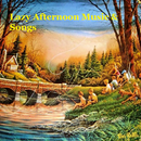 Lazy Afternoon Music & Songs-APK