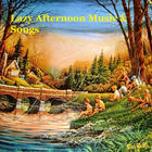 Lazy Afternoon Music & Songs icon