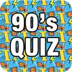 Guess The 90's Quiz Game