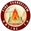 Fire Evangelism TV APK