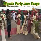 Nigeria party Jam Songs-icoon