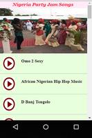 Nigeria party Jam Songs ảnh chụp màn hình 2