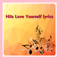 Hits Love Yourself lyrics