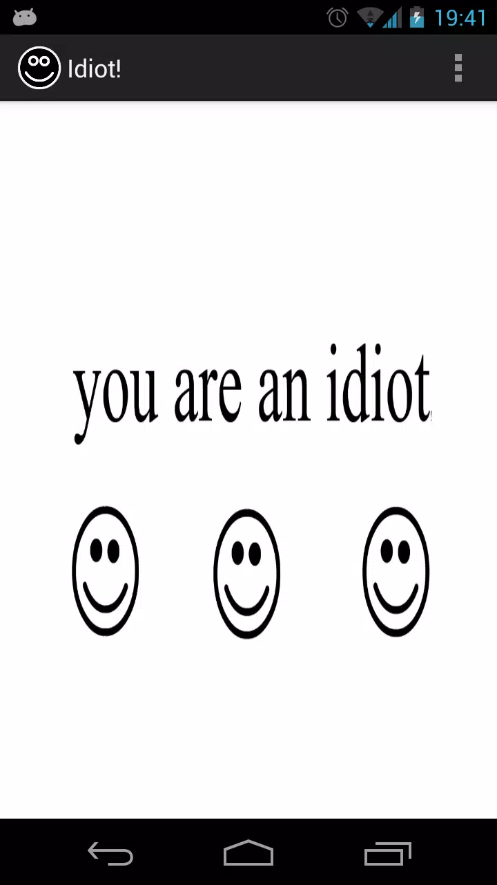 you are an idiot Apk Download for Android- Latest version 1.0-  com.hejna.youare
