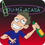 Du-ma Acasa!