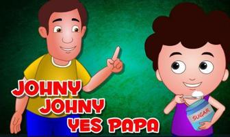 Johny Johny Yes Papa : Offline Video Affiche