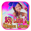 Musica de Soy Luna 2 Nuevo + Reggaeton Top Latina APK