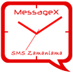 MessageX SMS Zamanlama