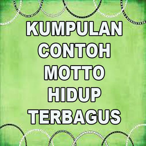 Kumpulan Contoh Motto Hidup Terbagus For Android Apk Download