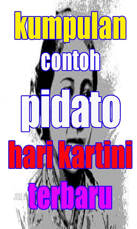 Kumpulan Contoh Pidato Hari Kartini Terbaru For Android Apk