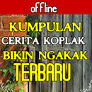 Kumpulan Cerita Koplak Bikin Ngakak APK