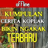 Kumpulan Cerita Koplak Bikin Ngakak Plakat