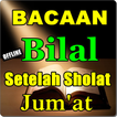 BACAAN BILAL SETELAH SHOLAT JUM'AT TERBARU LENGKAP