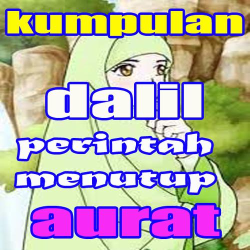 Kumpulan Dalil Dalil Perintah Menutup Aurat For Android Apk Download